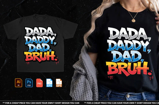 Dada Daddy Dad Bruh Tshirt Design Handsign.Studio