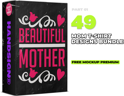 49 Mom T-shirt Designs Bundle PART 01