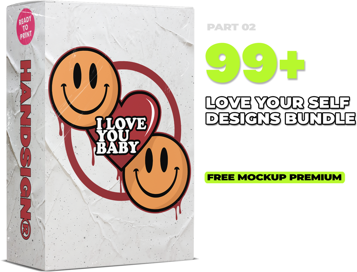 99 Love Your Self Designs Bundle - PART 02